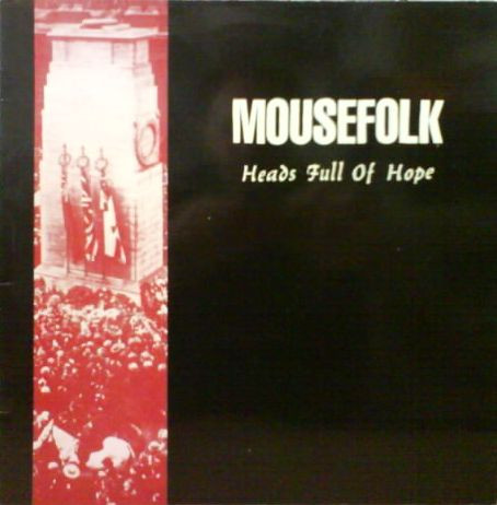 Mousefolk - Heads Full Of Hope | Tea Time Records (Teal 01) - main