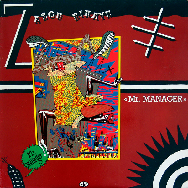Zazou Bikaye - Mr. Manager | Crammed Discs (CRAM 039)