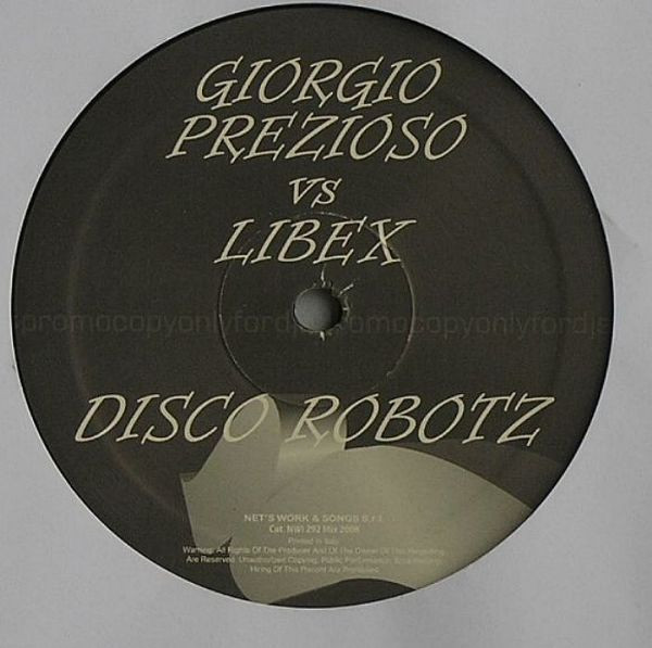 Giorgio Prezioso vs. Libex - Disco Robotz | Net's Work International (NWI 292 Mix 2008) - 2
