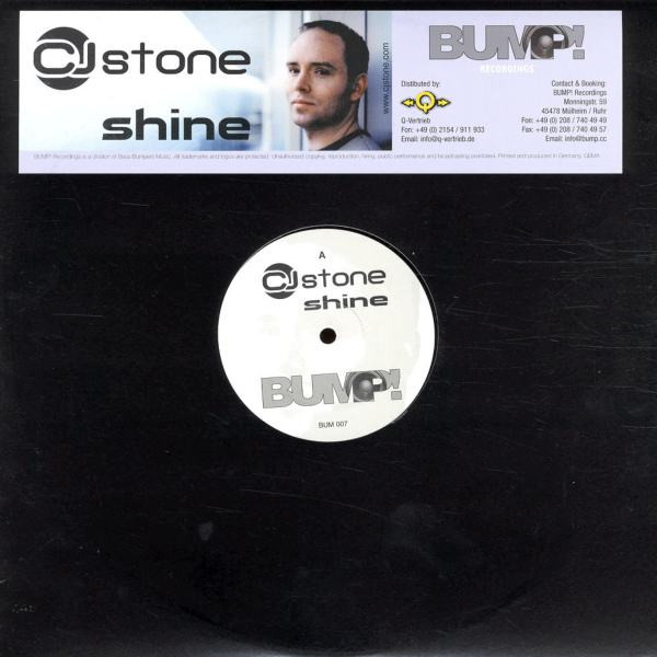 CJ Stone - Shine | Bump! Recordings (BUM007) CJ Stone - Shine | Bump! Recordings (BUM007)