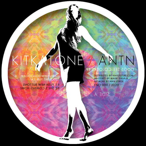 Kitkatone , ANTN - Dogs See Colours | Enotaktik (ENO 009)