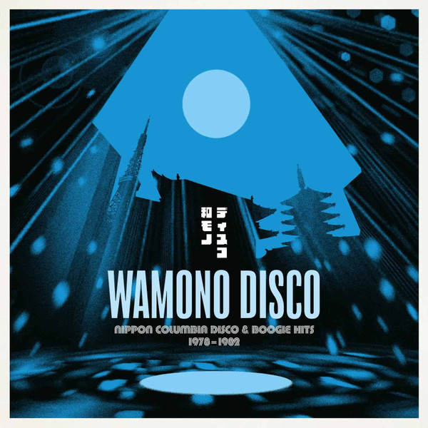 Various - Wamono Disco - Nippon Columbia Disco & Boogie Hits 1978​-​1982 | 180g (180GWALP06)