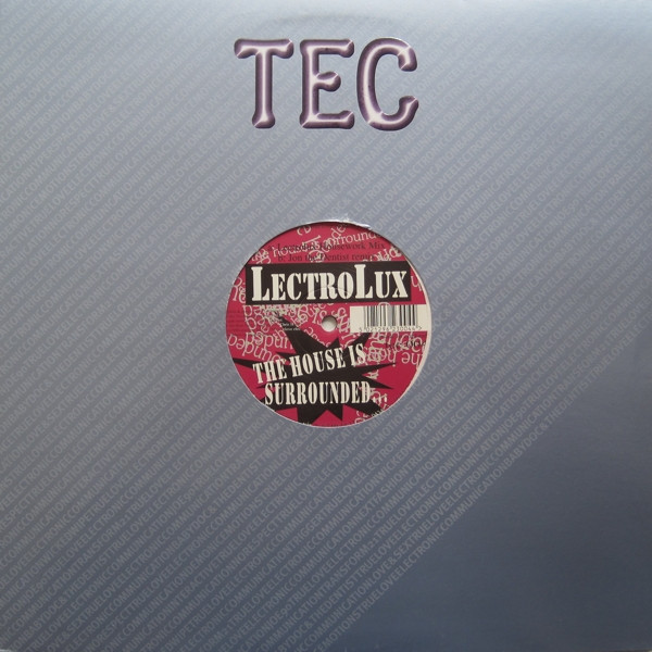 Lectrolux - The House Is Surrounded | TeC (tec 004) - main