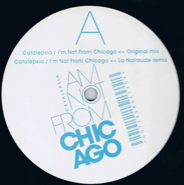 Catalepsia - I'm Not From Chicago | Métis Recordings (MET001) - 3