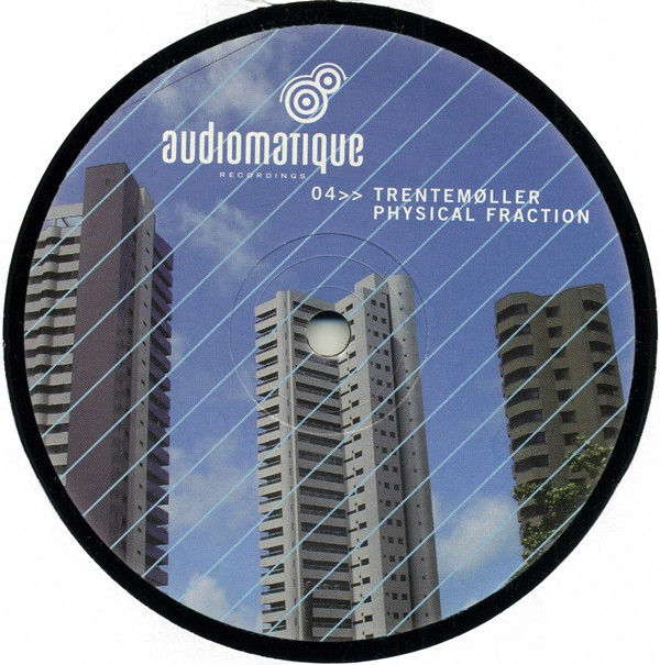 Trentemøller - Physical Fraction | Audiomatique Recordings (AM04) - 2 Trentemøller - Physical Fraction | Audiomatique Recordings (AM04) - 2