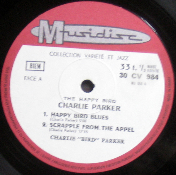 Charlie Parker - The Happy "Bird" | Musidisc (30 CV 984) - 2