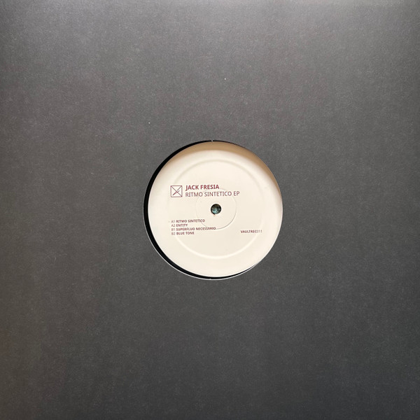 Jack Fresia - Ritmo Sintetico | Vault Records (VAULTREC011) - main Jack Fresia - Ritmo Sintetico | Vault Records (VAULTREC011) - main