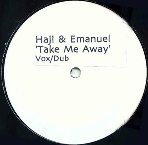 Haji & Emanuel - Take Me Away | Not On Label (Haji & Emanuel Self-released) (TMA01) - main Haji & Emanuel - Take Me Away | Not On Label (Haji & Emanuel Self-released) (TMA01) - main