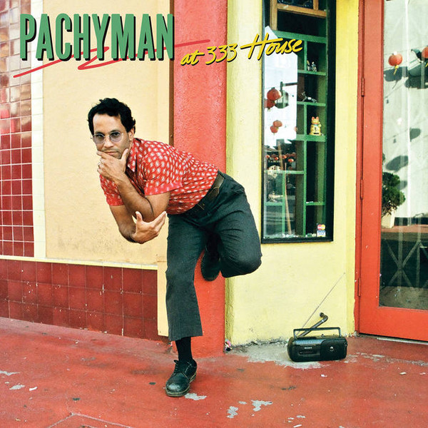 Pachyman - At 333 House | ATO Records (ATO0671) Pachyman - At 333 House | ATO Records (ATO0671)