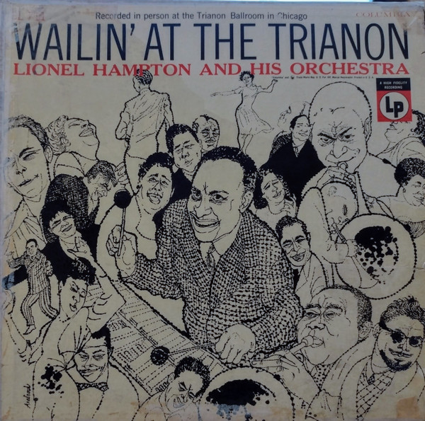 Lionel Hampton And His Orchestra - Wailin' At The Trianon | Columbia (CL 711)