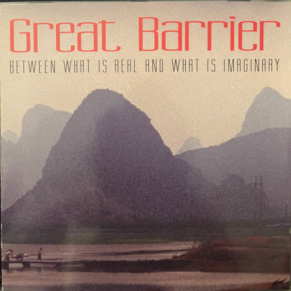 Great Barrier - Between What Is Real And What Is Imaginary | Soundboard Music (5917-2) - main