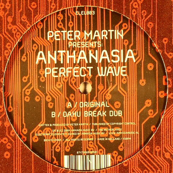 Peter Martin Presents: Anthanasia - Perfect Wave | Electronic Elements (ELEL003)