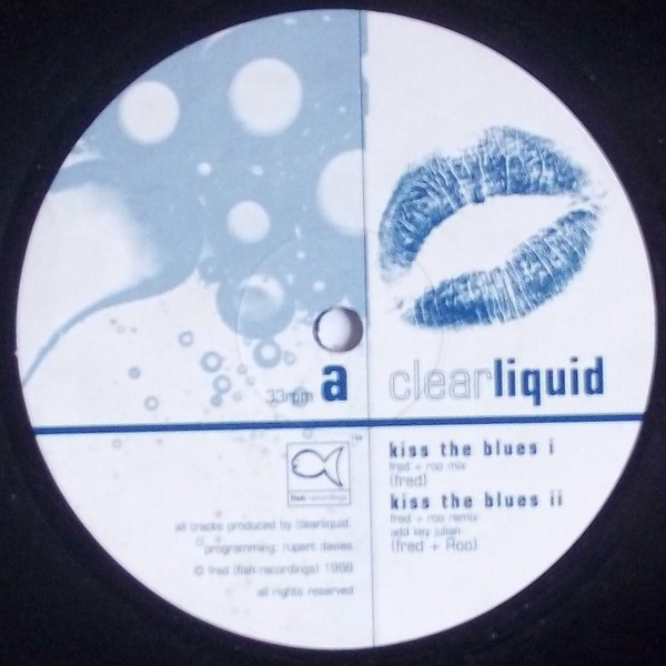 Clear Liquid - Kiss The Blues | Fish Recordings (FRED353002) - main Clear Liquid - Kiss The Blues | Fish Recordings (FRED353002) - main