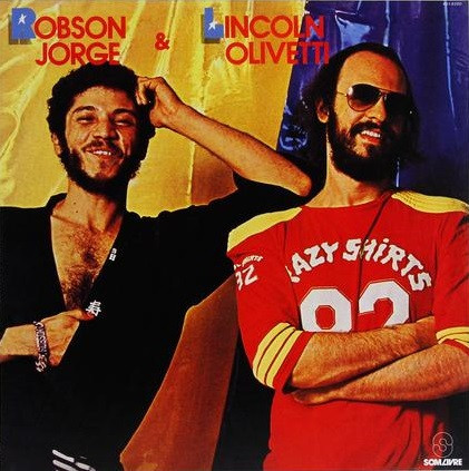 Lincoln Olivetti & Robson Jorge - Robson Jorge & Lincoln Olivetti | Mr Bongo (MRBLP148) Lincoln Olivetti & Robson Jorge - Robson Jorge & Lincoln Olivetti | Mr Bongo (MRBLP148)