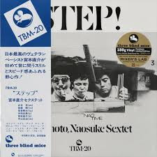 Naosuke Miyamoto Sextet - Step! | Three Blind Mice (MHJL 420)