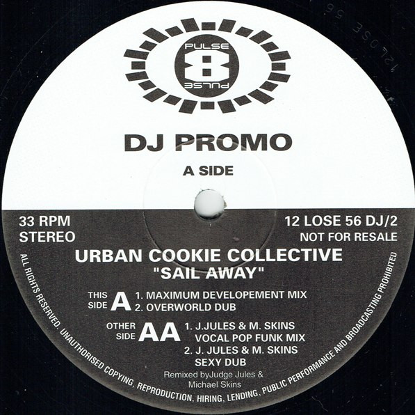 Urban Cookie Collective - Sail Away | Pulse-8 Records (12 LOSE 56 DJ/2)