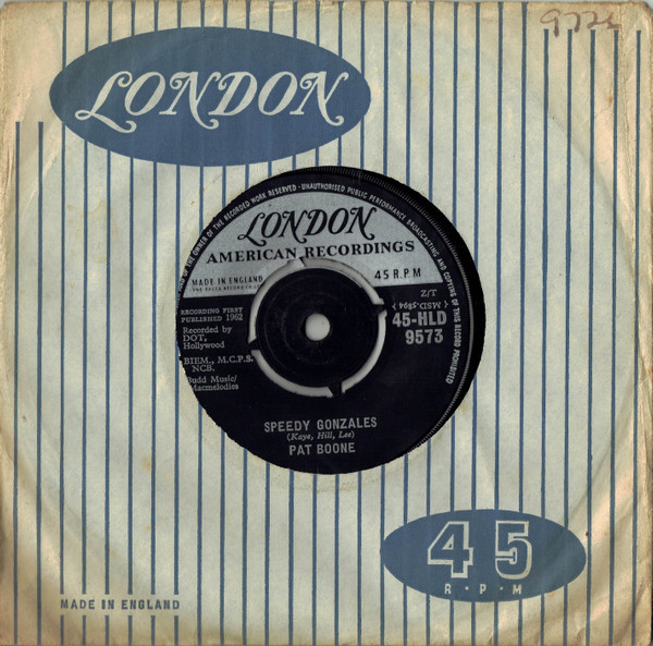 Pat Boone - Speedy Gonzales | London American Recordings (45-HLD 9573) - 3