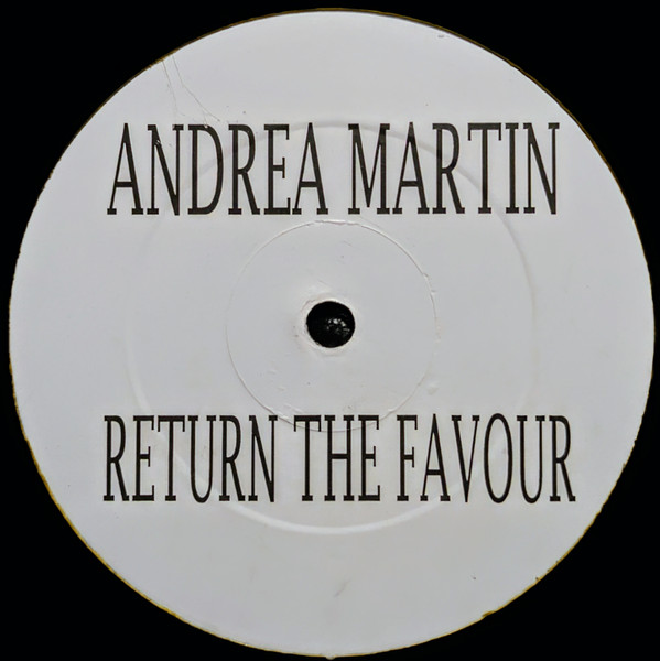 Andrea Martin - Return The Favour | Not On Label (Andrea Martin) (AM 001)