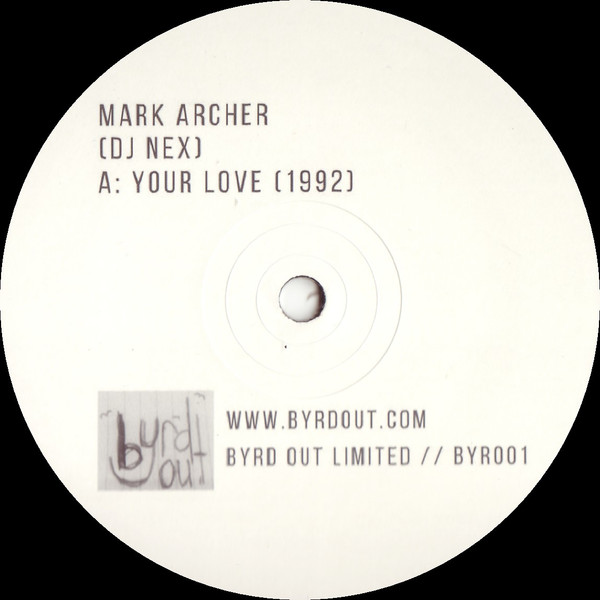 Mark Archer - Your Love  / E.F.F.E.C.T. (FM DLR Underground Mix) | Byrd Out (BYR001) - main