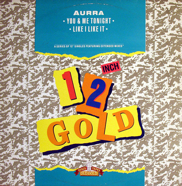 Aurra - You & Me Tonight / Like I Like It | Old Gold (OG 4106)