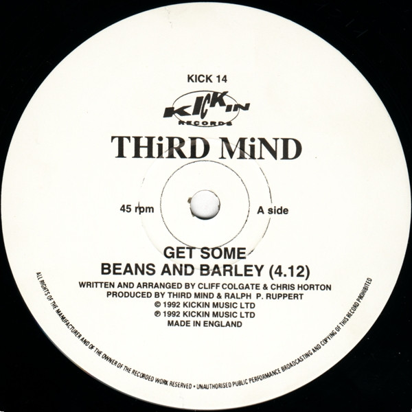 Third Mind - Beans And Barley | Kickin Records (KICK 14) - 3 Third Mind - Beans And Barley | Kickin Records (KICK 14) - 3
