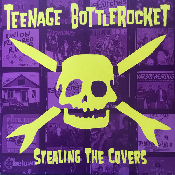 Teenage Bottlerocket - Stealing The Covers | Fat Wreck Chords (FAT982-1) - main