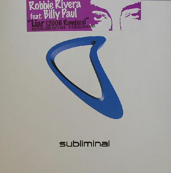 Robbie Rivera - Liar (2006 Remixes) | Subliminal (SUB 163)
