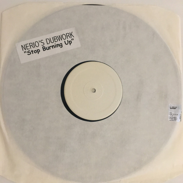 Nerio's Dubwork - Stop Burning Up | Not On Label (R-SSR 20001)