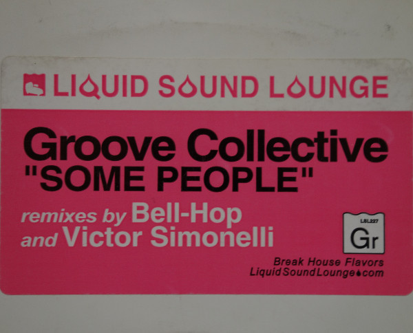 Groove Collective - Some People | Liquid Sound Lounge (LSL 227) Groove Collective - Some People | Liquid Sound Lounge (LSL 227)