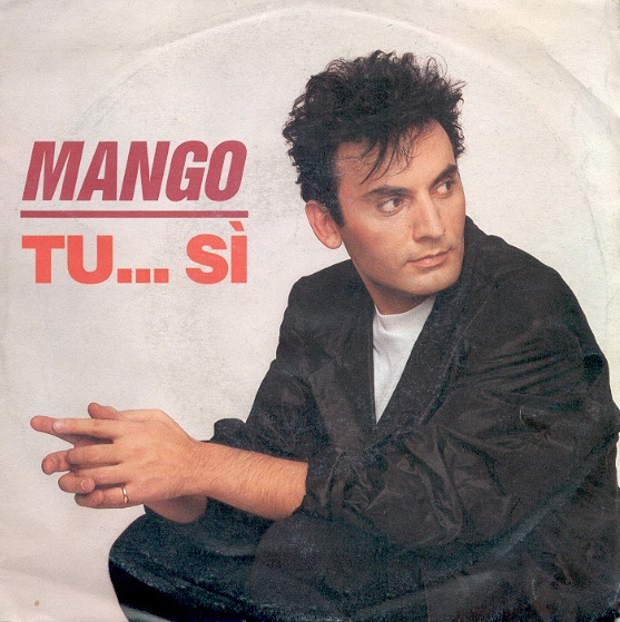 Mango - Tu... Sì | Fonit Cetra (SP 1887) Mango - Tu... Sì | Fonit Cetra (SP 1887)