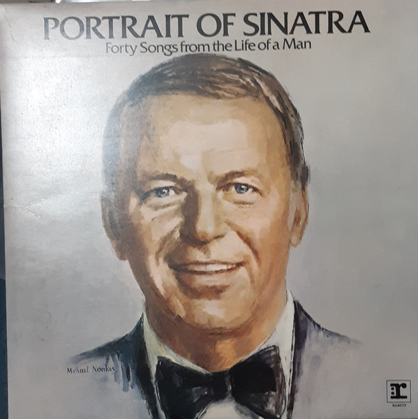 Frank Sinatra - Portrait Of Sinatra: Forty Songs From The Life Of A Man | Reprise Records (K 64039) - main