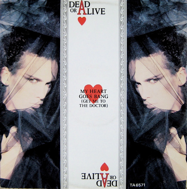 Dead Or Alive - My Heart Goes Bang (Get Me To The Doctor) | Epic (TA6571)