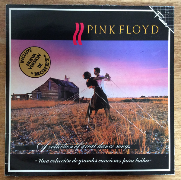 Pink Floyd - A Collection Of Great Dance Songs = Una Coleccion De Grandes Canciones Para Bailar | EMI (056 10 7575 1) Pink Floyd - A Collection Of Great Dance Songs = Una Coleccion De Grandes Canciones Para Bailar | EMI (056 10 7575 1)