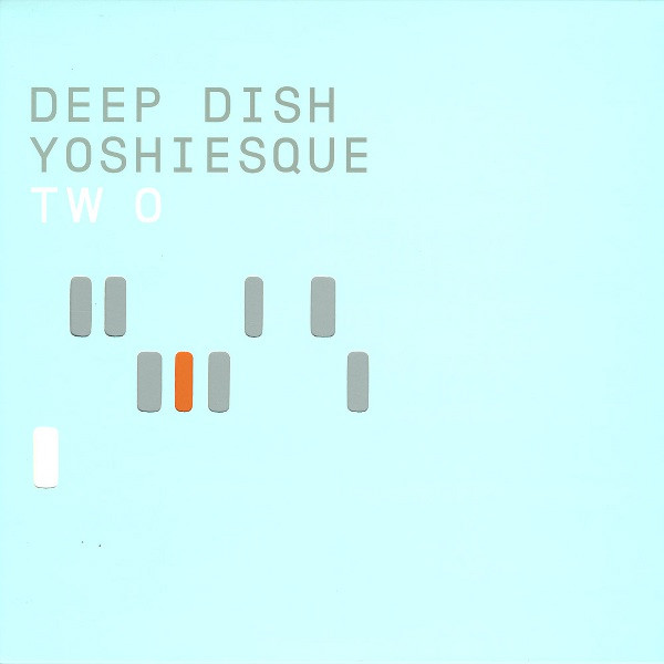 Deep Dish - Yoshiesque Two | React (REACT LP 187) - main