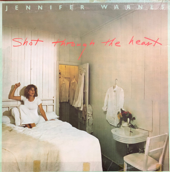 Jennifer Warnes - Shot Through The Heart | Arista (AB 504217) Jennifer Warnes - Shot Through The Heart | Arista (AB 504217)