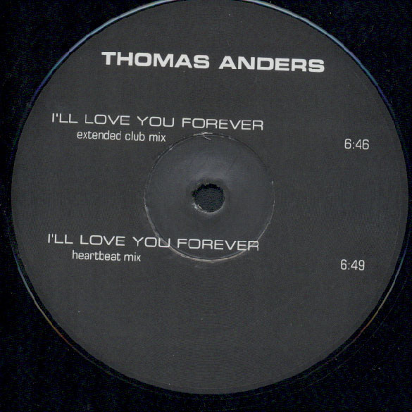 Thomas Anders - I'll Love You Forever | Not On Label (none) - 2