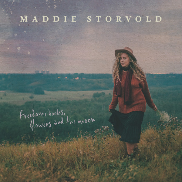 Maddie Storvold - Freedom, Books, Flowers & the Moon | Not On Label (Maddie Storvold Self-released) (MS 6969) Maddie Storvold - Freedom, Books, Flowers & the Moon | Not On Label (Maddie Storvold Self-released) (MS 6969)