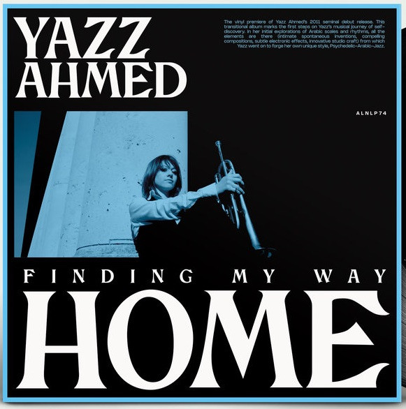 Yazz Ahmed - Finding My Way Home | Night Time Stories (ALNLP74) Yazz Ahmed - Finding My Way Home | Night Time Stories (ALNLP74)