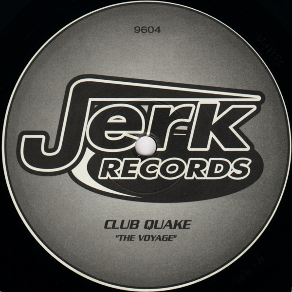 Club Quake - The Voyage | Jerk Records (JERK 9604) - 4