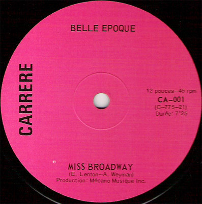Belle Epoque - Miss Broadway / Me And You | Carrere (CA-001)