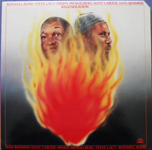 Roswell Rudd - Steve Lacy - Misha Mengelberg - Kent Carter - Han Bennink - Regeneration | Soul Note (SN 1054)