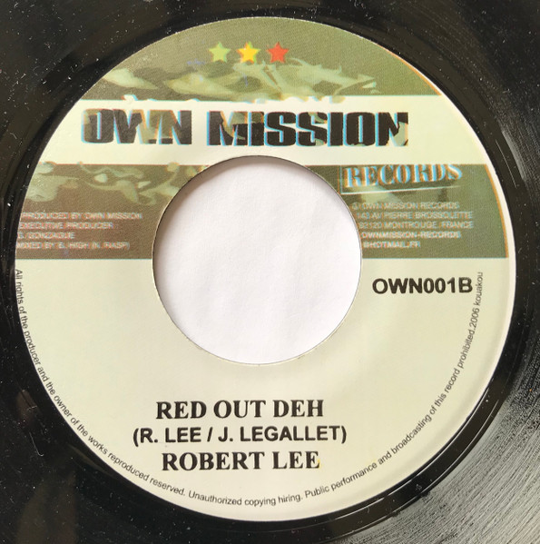 Robert Lee / Winston McAnuff - Red Out Deh / Pure Waters Flow | Own Mission (OWN001) - 3 Robert Lee / Winston McAnuff - Red Out Deh / Pure Waters Flow | Own Mission (OWN001) - 3