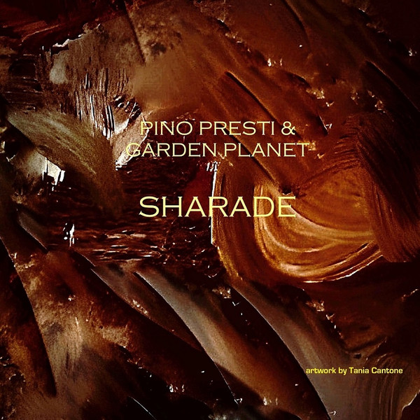 Pino Presti  &  Garden Planet - Sharade | Private Recordings (P-0475001)
