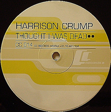 Harrison Crump - Thought I Was Dead | CC Records (CC 014) - 4