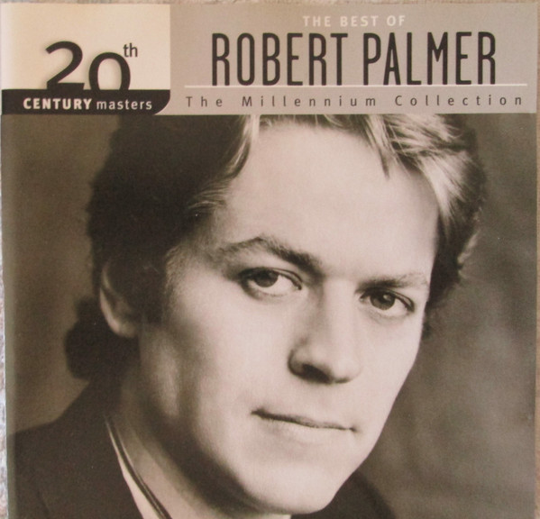 Robert Palmer - The Best Of Robert Palmer | Island Records (314 546 556-2)