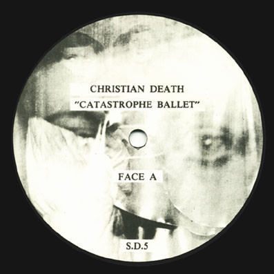 Christian Death - Catastrophe Ballet | L'Invitation Au Suicide (S.D.5) - 3