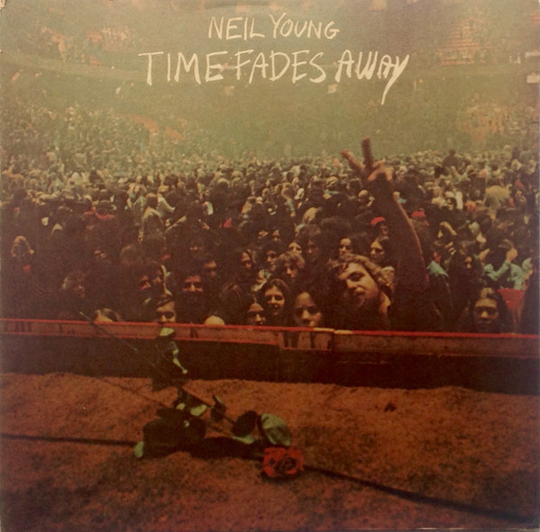 Neil Young - Time Fades Away | Reprise Records (K 54010) - main Neil Young - Time Fades Away | Reprise Records (K 54010) - main