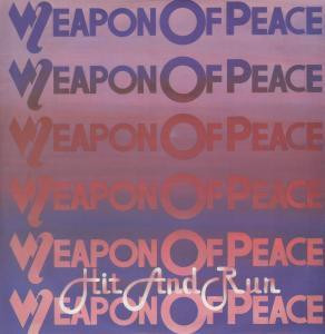 Weapon Of Peace - Hit And Run | Safari Records (SAFE LS48)