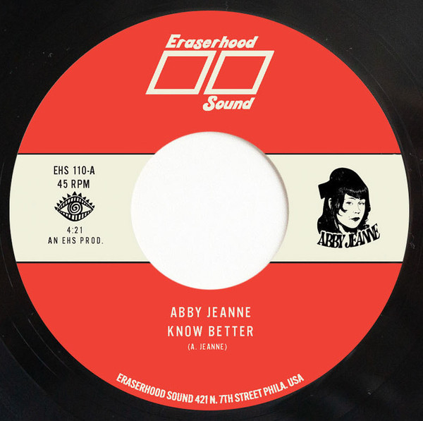 Abby Jeanne - Know Better / Sage & Cigarettes | Eraserhood Sound (EHS-110)