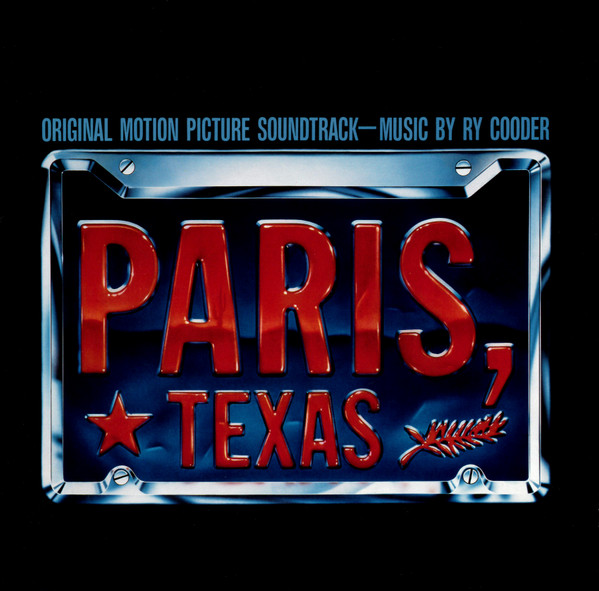 Ry Cooder - Paris, Texas (Original Motion Picture Soundtrack) | Warner Bros. Records (925 270-1) Ry Cooder - Paris, Texas (Original Motion Picture Soundtrack) | Warner Bros. Records (925 270-1)